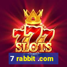 7 rabbit .com